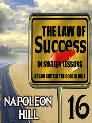 cover image of The Law of Success in Sixteen Lessons